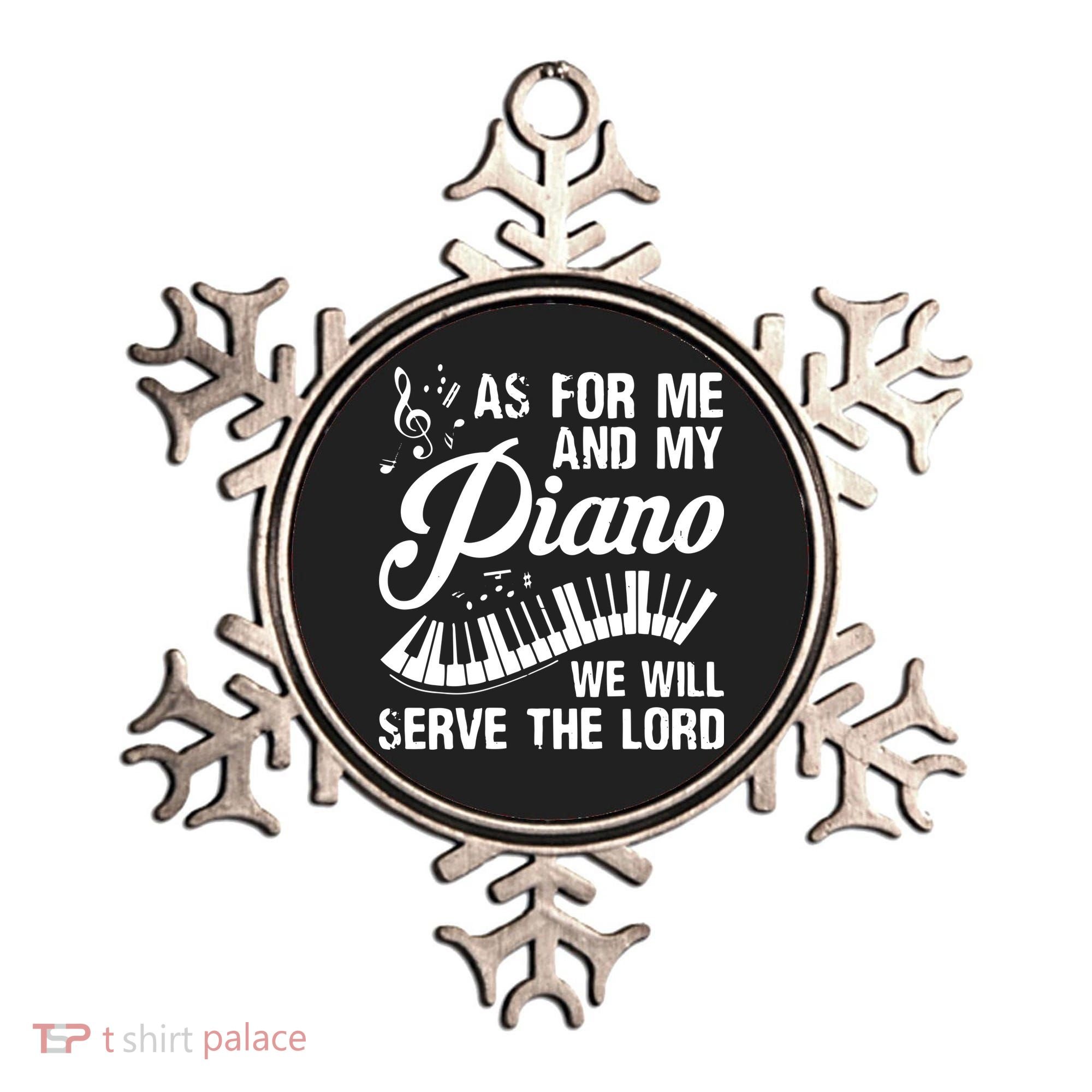 As For Me And My Piano We Will Serve The Lord Pianist Ornament