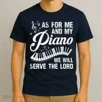 As For Me And My Piano We Will Serve The Lord Pianist T-Shirt thumb 3