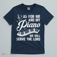 As For Me And My Piano We Will Serve The Lord Pianist T-Shirt thumb 5