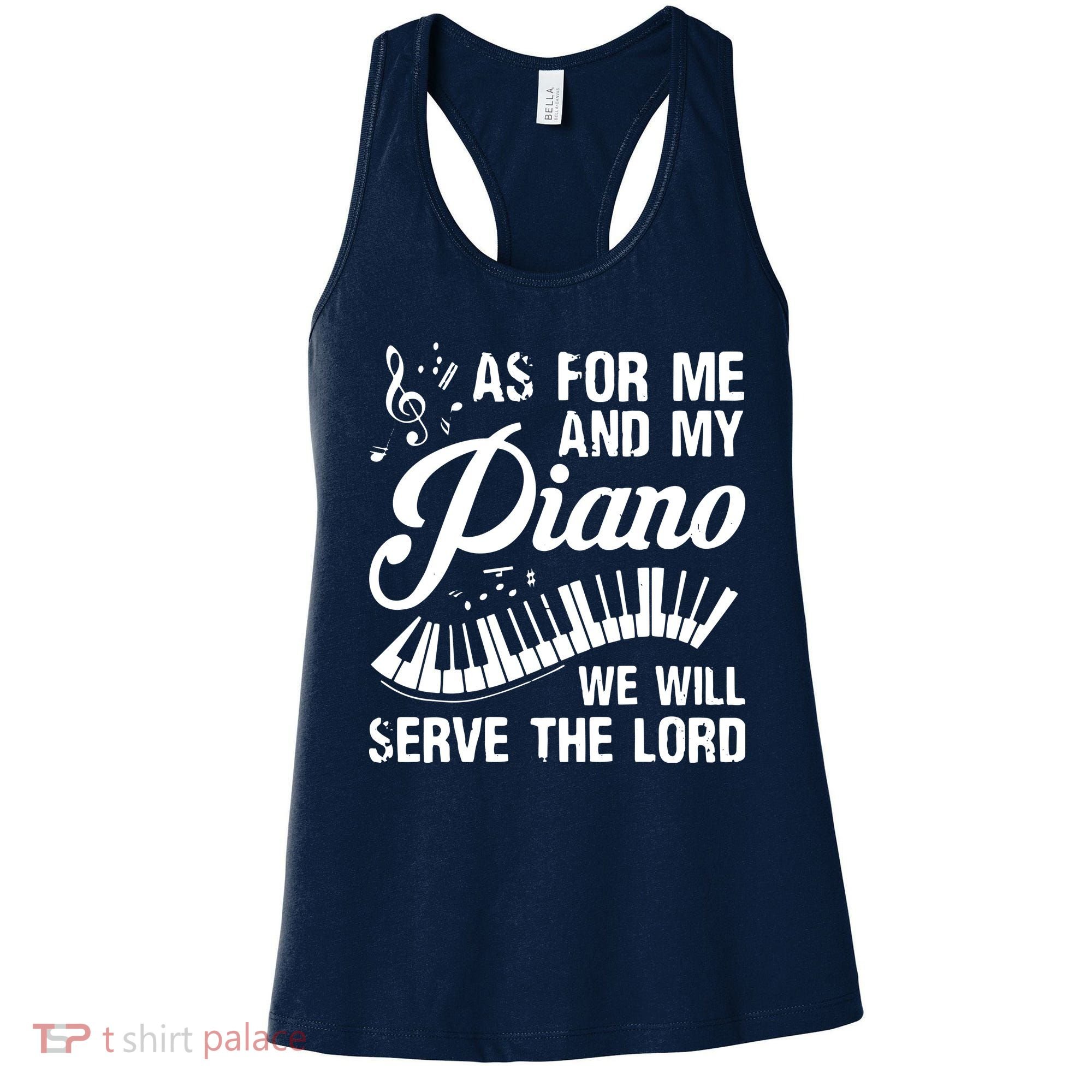 As For Me And My Piano We Will Serve The Lord Pianist Women's Tank Top