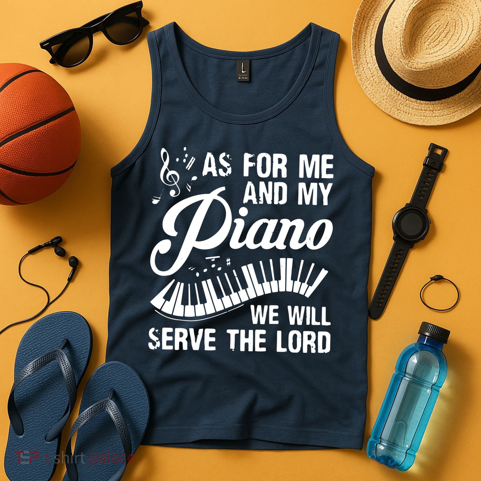 As For Me And My Piano We Will Serve The Lord Pianist Tank Top