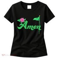 Amen Floral Master Golfer Golf Love Golf Flower Azaleas Women's T-Shirt thumb 0