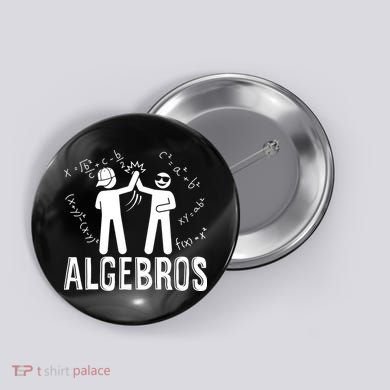 Algebros Funny Math Meme Algebra Button