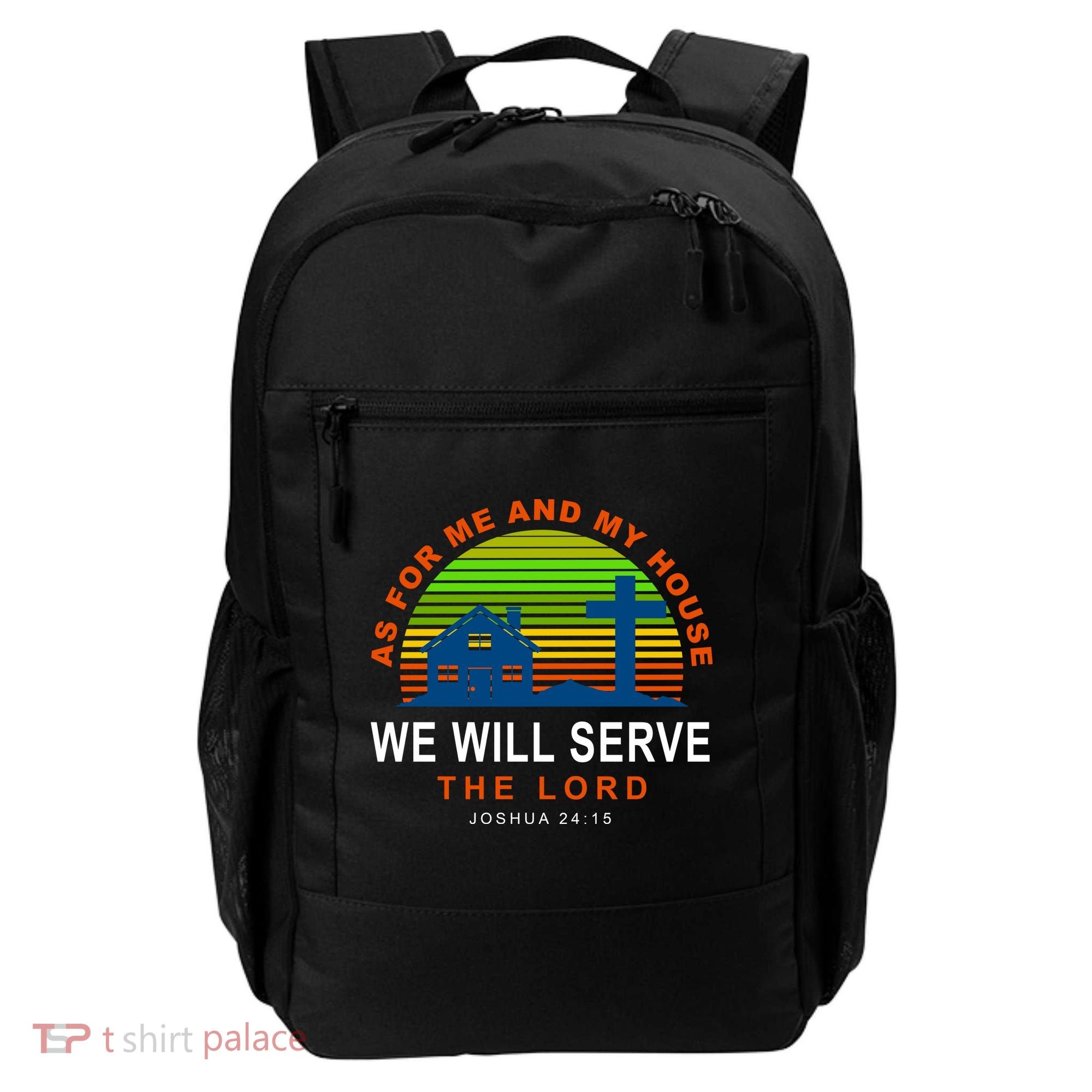As For Me And My House We Will Server The Lord Backpack