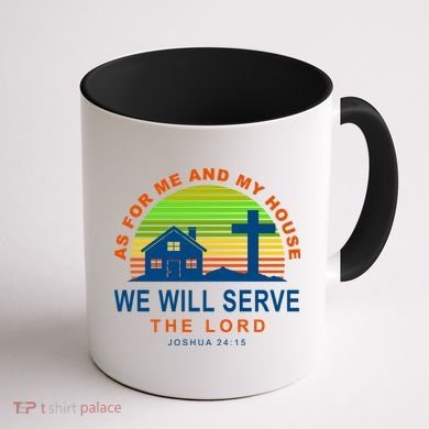 As For Me And My House We Will Server The Lord Coffee Mug back