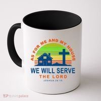 As For Me And My House We Will Server The Lord Coffee Mug thumb 0