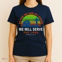 As For Me And My House We Will Server The Lord T-Shirt thumb 4