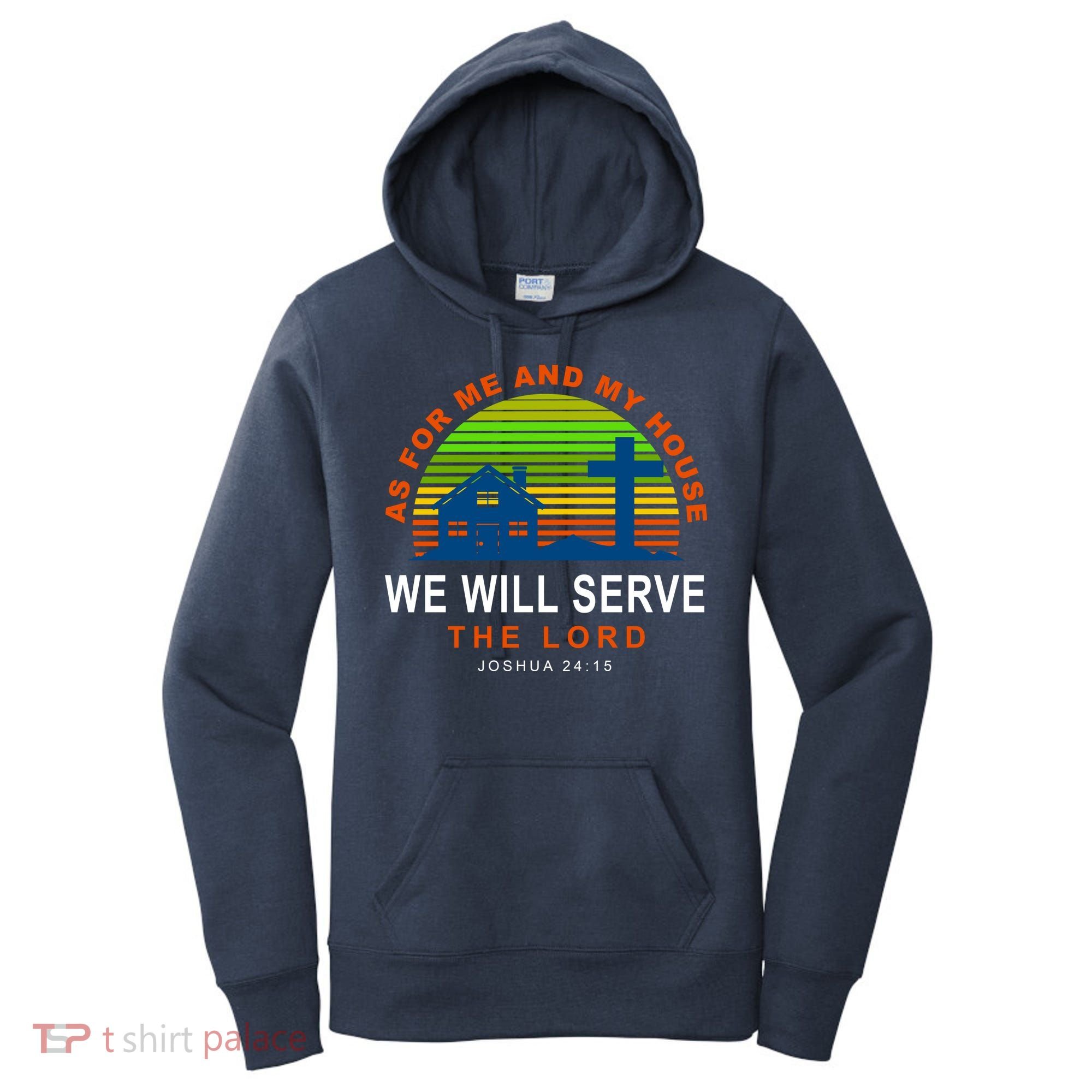 As For Me And My House We Will Server The Lord Women's Hoodie