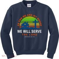 As For Me And My House We Will Server The Lord Kids Sweatshirt thumb 0