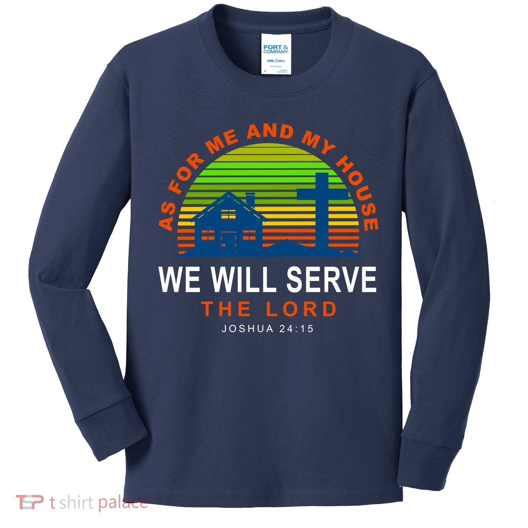 As For Me And My House We Will Server The Lord Kids Long Sleeve Shirt