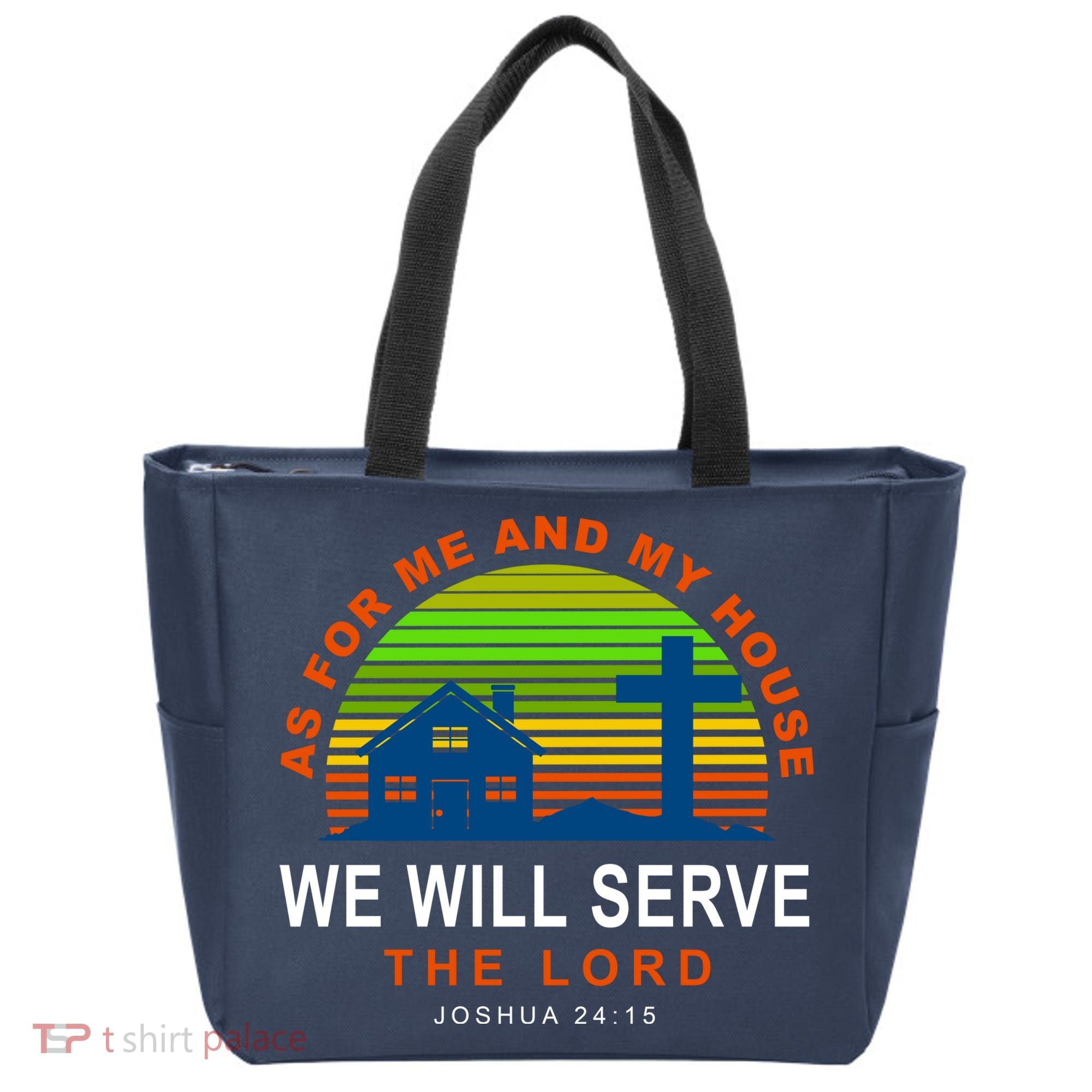 As For Me And My House We Will Server The Lord Tote Bag