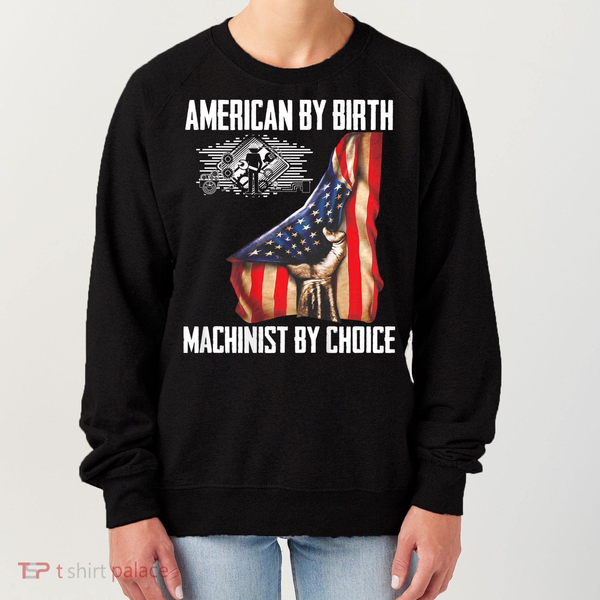 American Flag Machinist By Choice Funny For Machinist Women's Sweatshirt