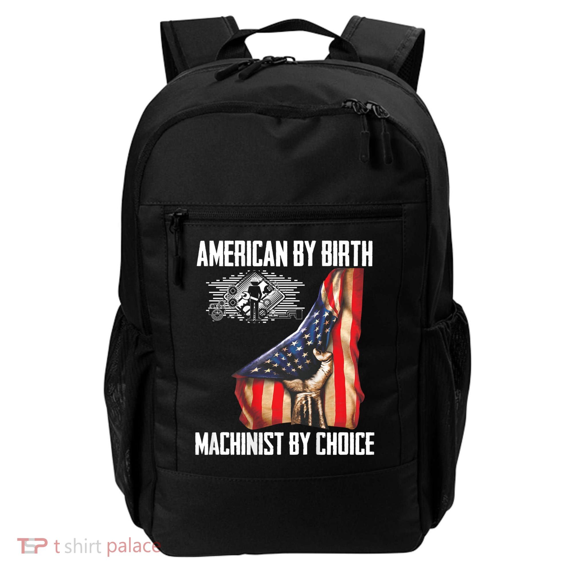 American Flag Machinist By Choice Funny For Machinist Backpack