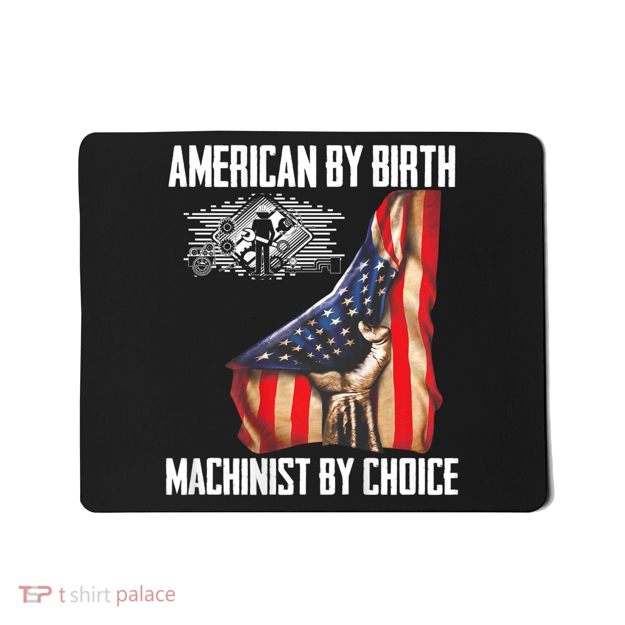 American Flag Machinist By Choice Funny For Machinist Mousepad
