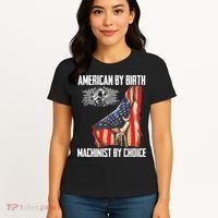 American Flag Machinist By Choice Funny For Machinist Women's T-Shirt thumb 4