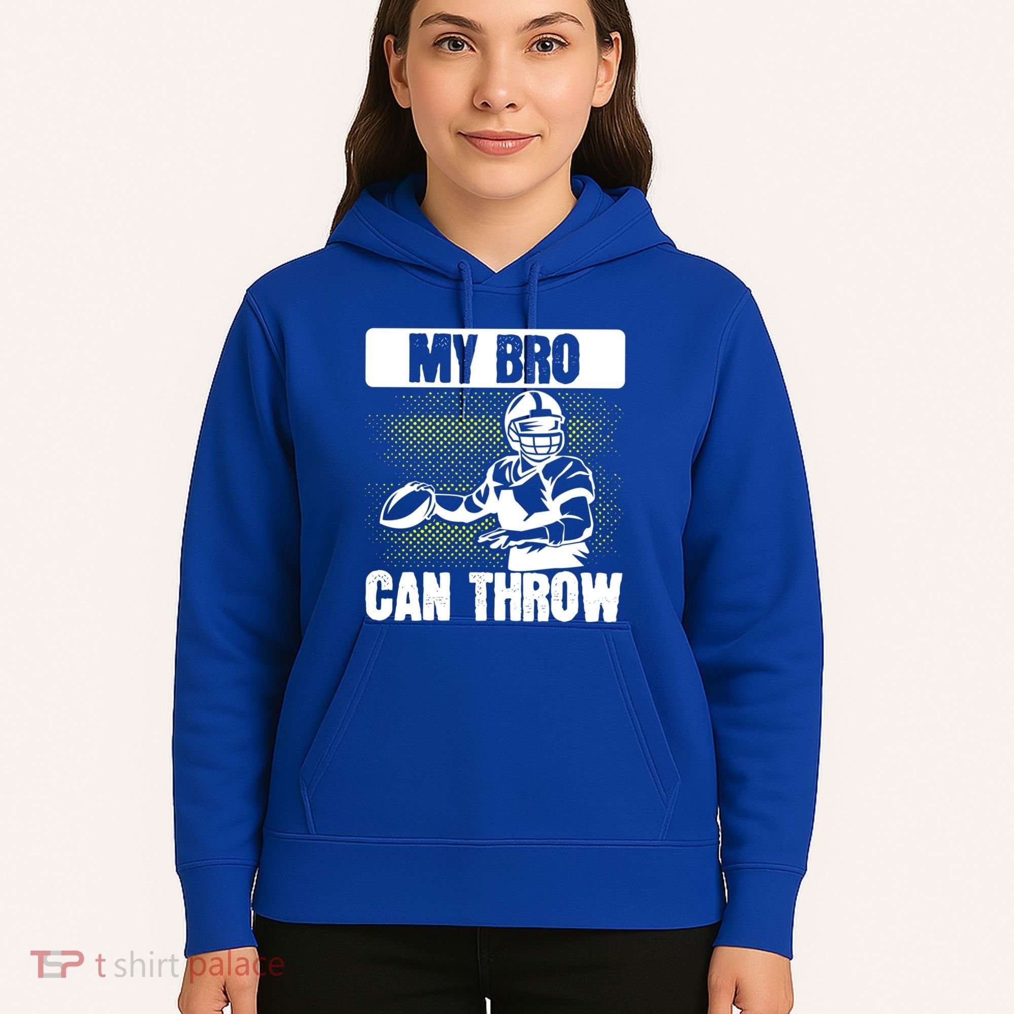 American Football My Bro Can Throw Quarterback Gift Hoodie