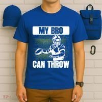 American Football My Bro Can Throw Quarterback Gift T-Shirt thumb 6