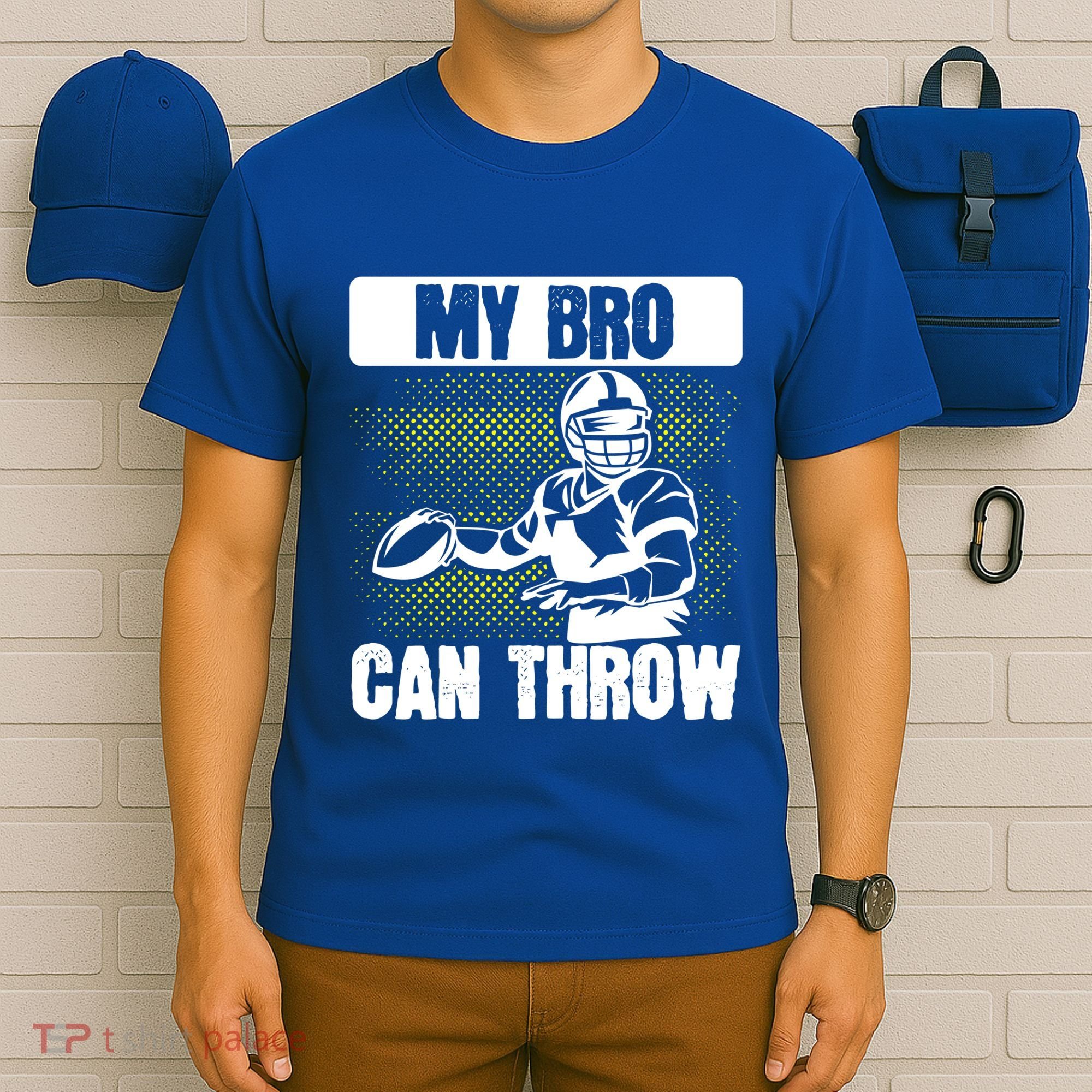 American Football My Bro Can Throw Quarterback Gift T-Shirt