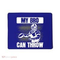 American Football My Bro Can Throw Quarterback Gift Mousepad thumb 0