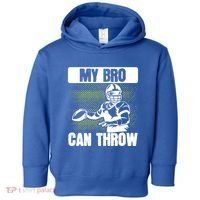 American Football My Bro Can Throw Quarterback Gift Toddler Hoodie thumb 0