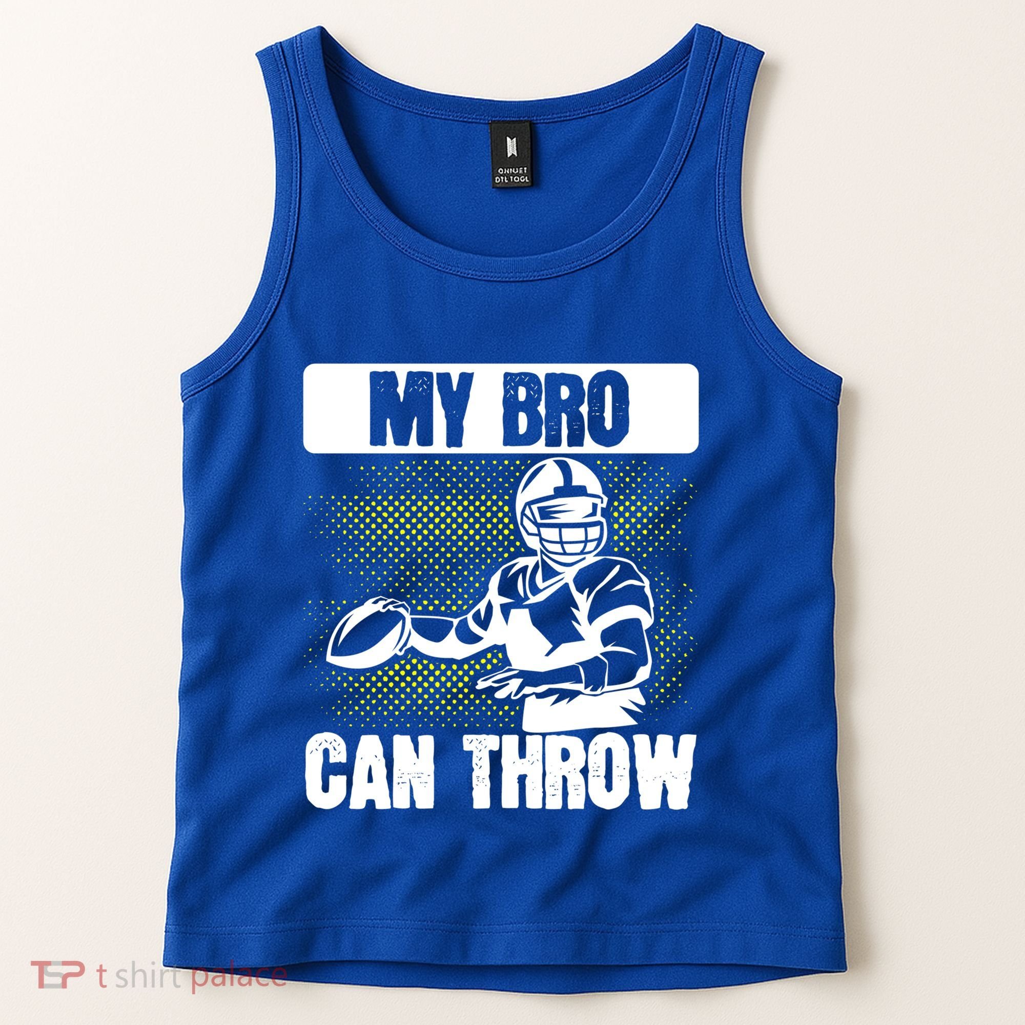 American Football My Bro Can Throw Quarterback Gift Tank Top