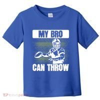 American Football My Bro Can Throw Quarterback Gift Toddler T-Shirt thumb 0