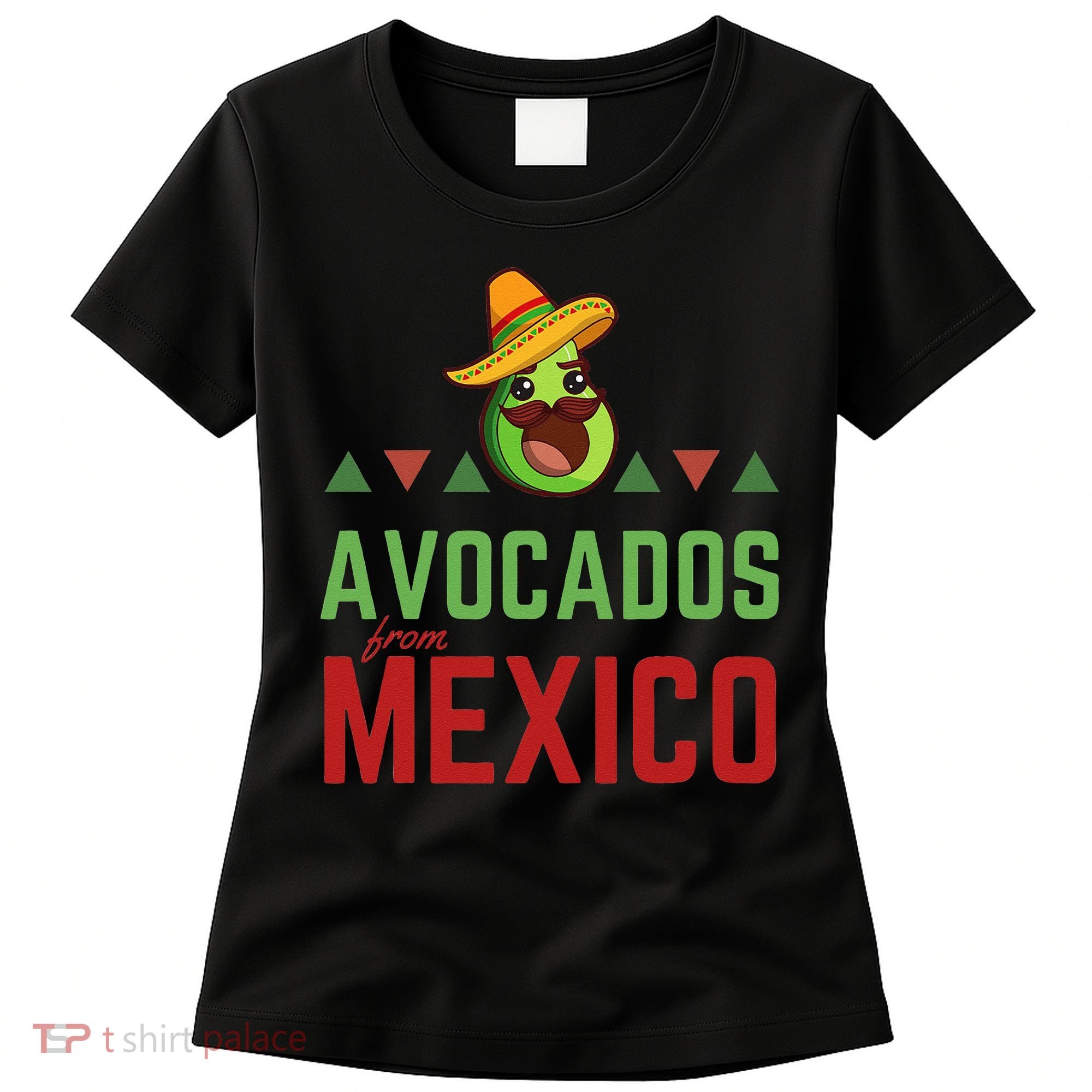 Avocados From Mexico Mexican Day Flag Avocado Costume Women's T-Shirt