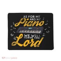 As for Me and My Piano We Will Serve The Lord Christian Mousepad thumb 0