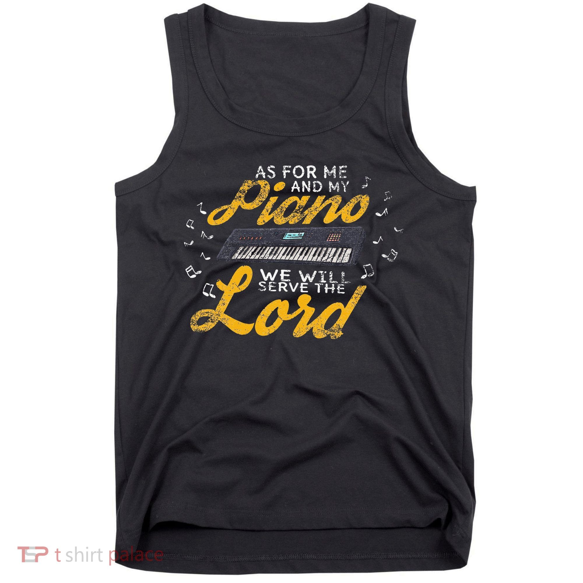 As for Me and My Piano We Will Serve The Lord Christian Tank Top