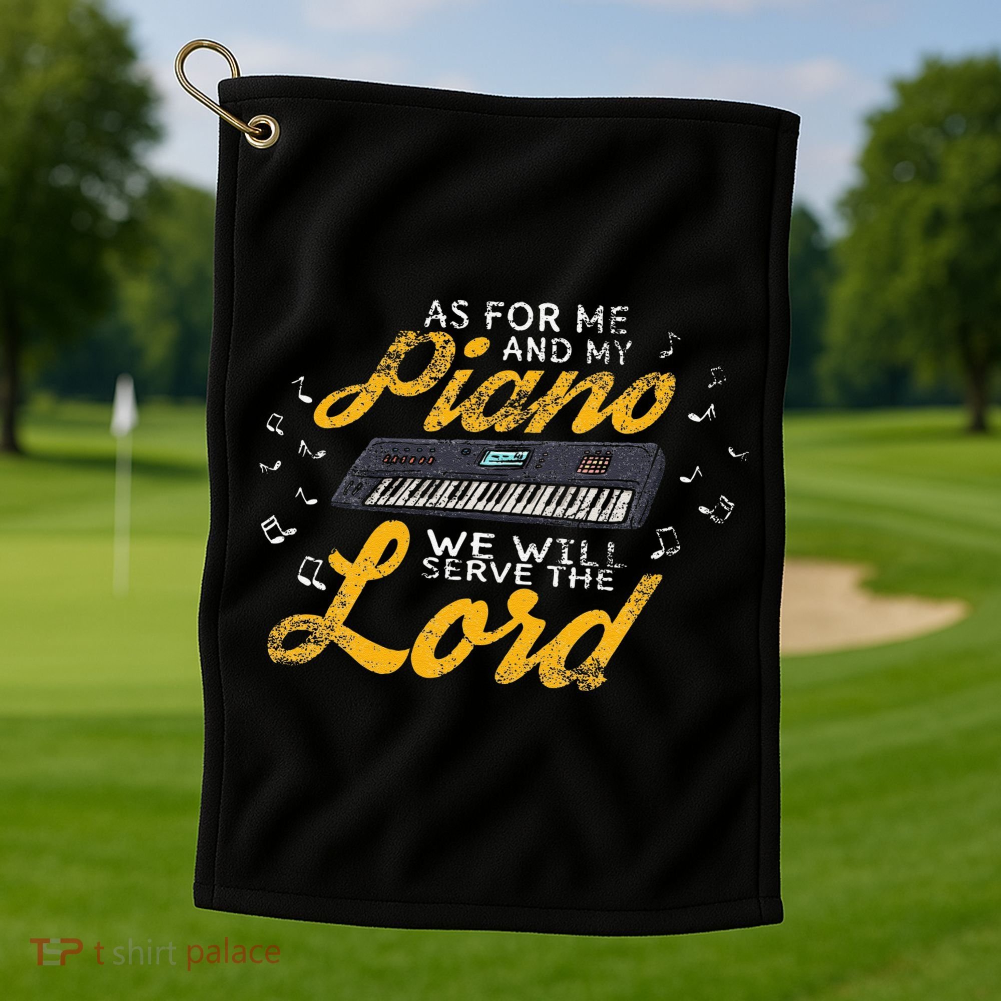 As for Me and My Piano We Will Serve The Lord Christian Golf Towel