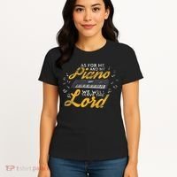 As for Me and My Piano We Will Serve The Lord Christian Women's T-Shirt thumb 4