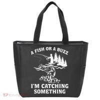 A Fish Or A Buzz I'm Catching Something Fishing Tote Bag thumb 0