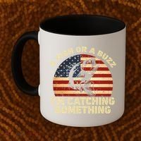 A Fish Or A Buzz Im Catching Something Fisherman Lovers Coffee Mug thumb 2