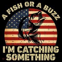A Fish Or A Buzz Im Catching Something Fisherman Lovers Coffee Mug thumb 5