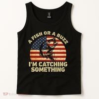 A Fish Or A Buzz Im Catching Something Fisherman Lovers Tank Top thumb 2