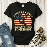 A Fish Or A Buzz Im Catching Something Fisherman Lovers Women's T-Shirt thumb 3