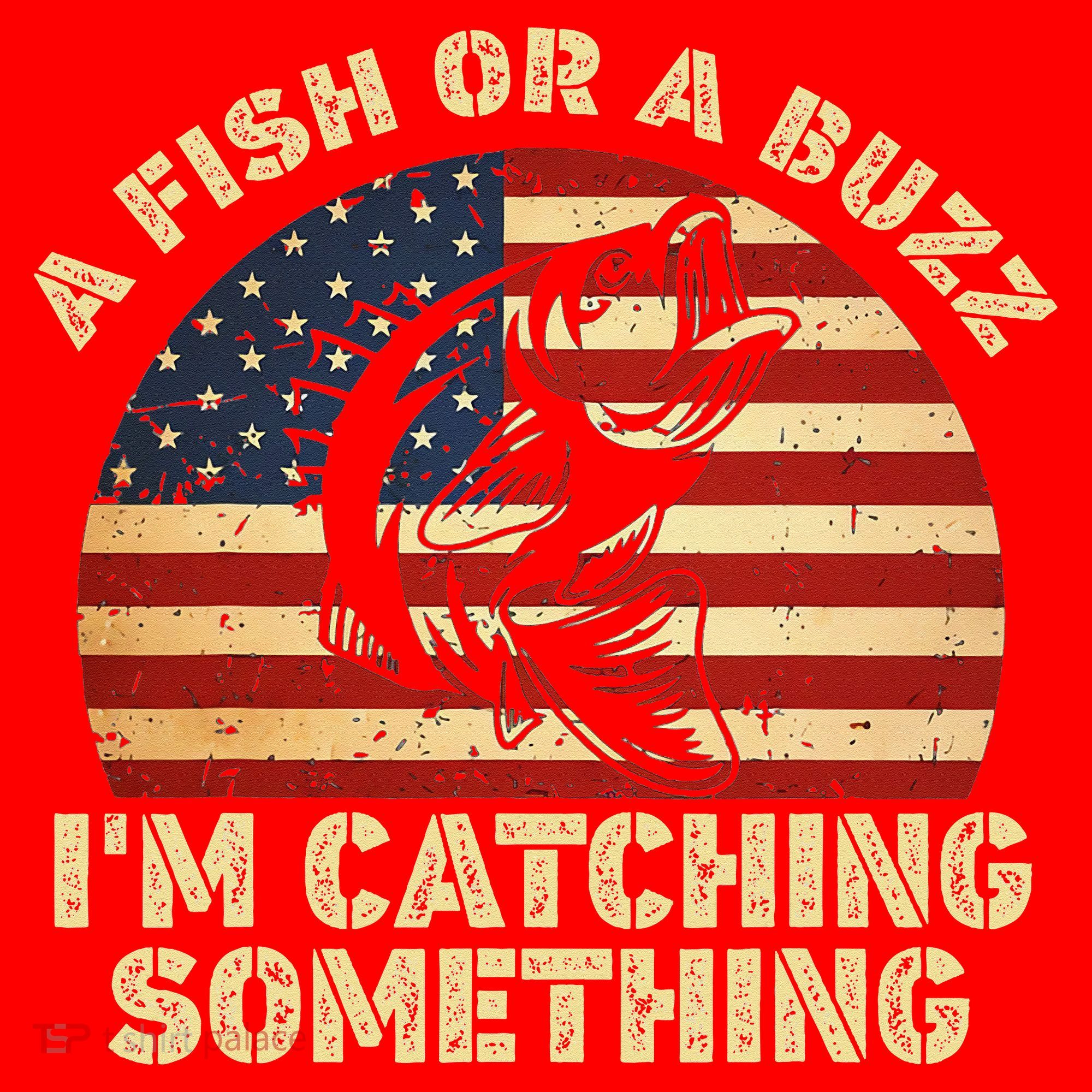 A Fish Or A Buzz Im Catching Something Fisherman Lovers Santa Hat