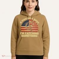 A Fish Or A Buzz Im Catching Something Fisherman Lovers Hoodie thumb 5