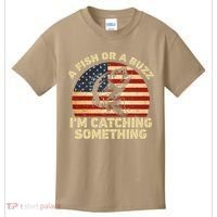 A Fish Or A Buzz Im Catching Something Fisherman Lovers Kids T-Shirt thumb 0
