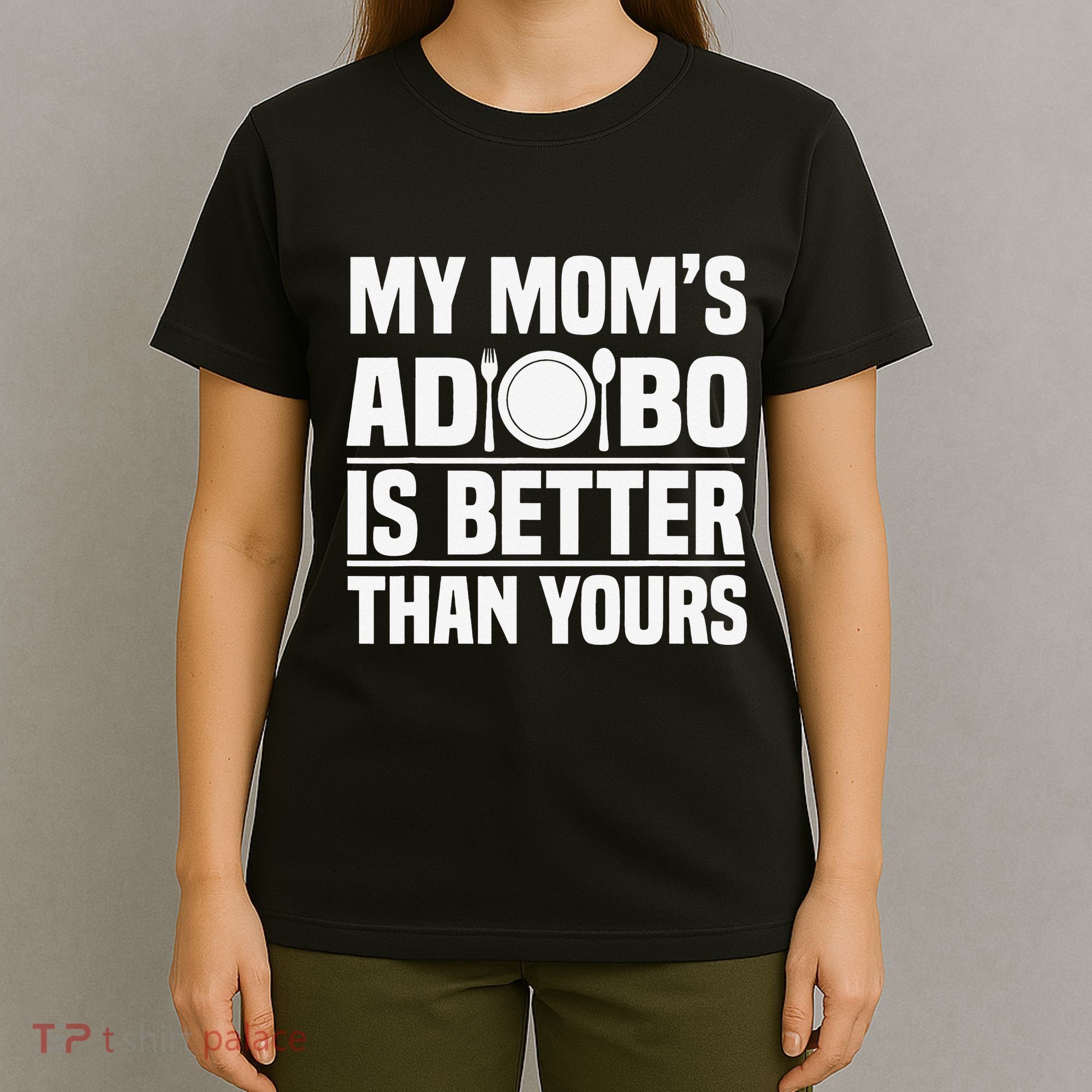 Adobo Filipino Pinoy Chicken Pork Cuisine Mother's Day T-Shirt