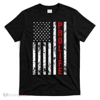 American Flag Pro Life T-Shirt