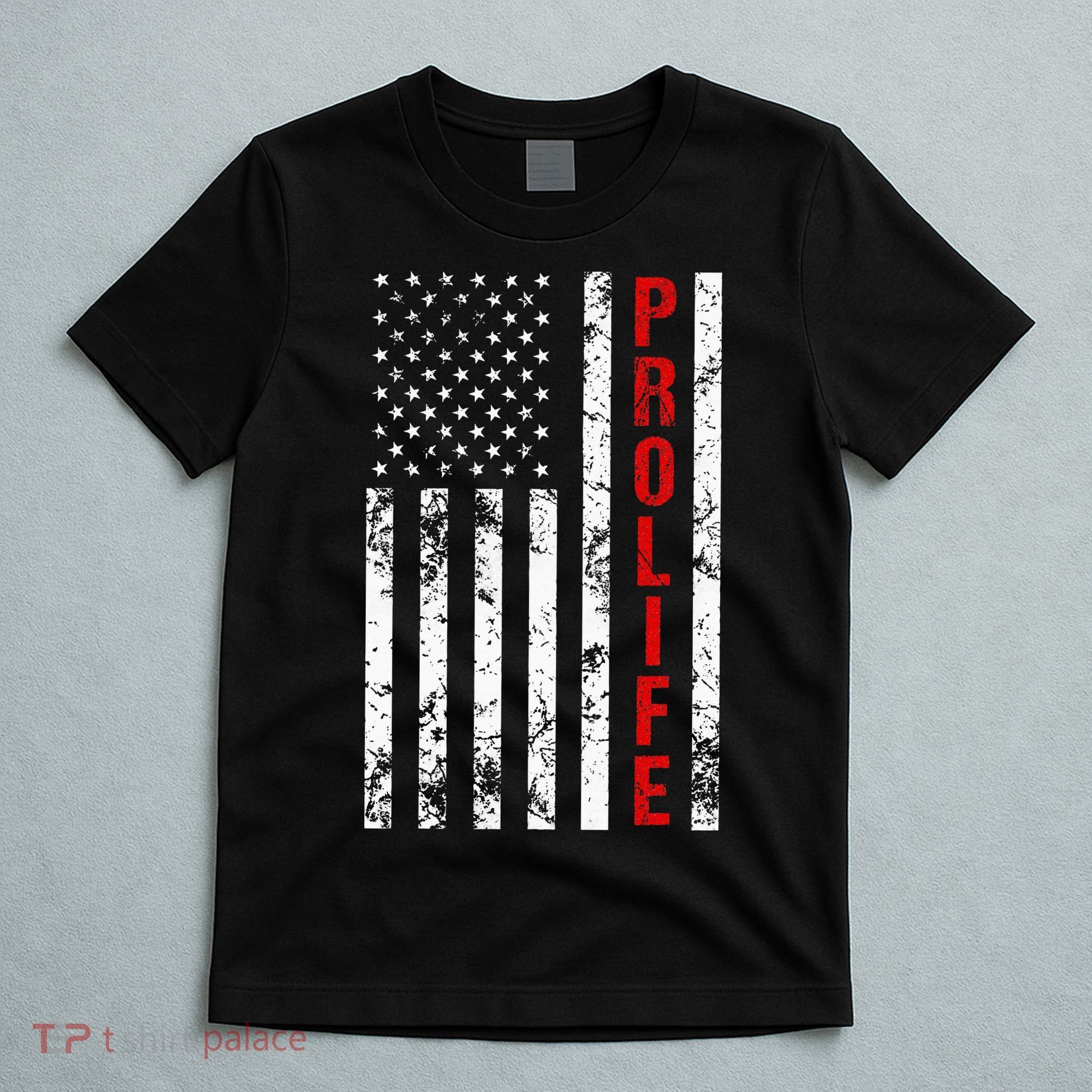American Flag Pro Life T-Shirt
