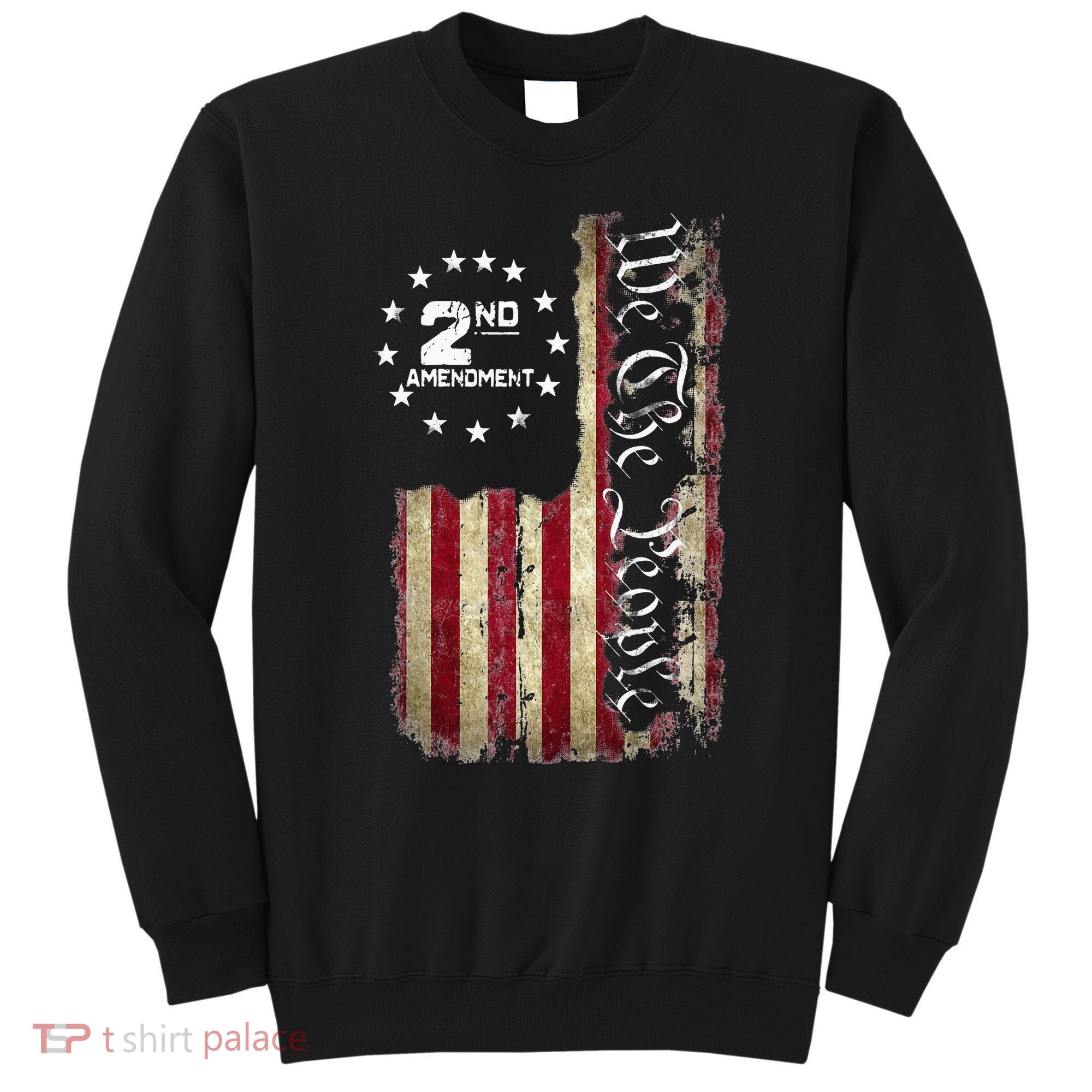 American Flag Patriotic We The People 2nd Amendment Sweatshirt