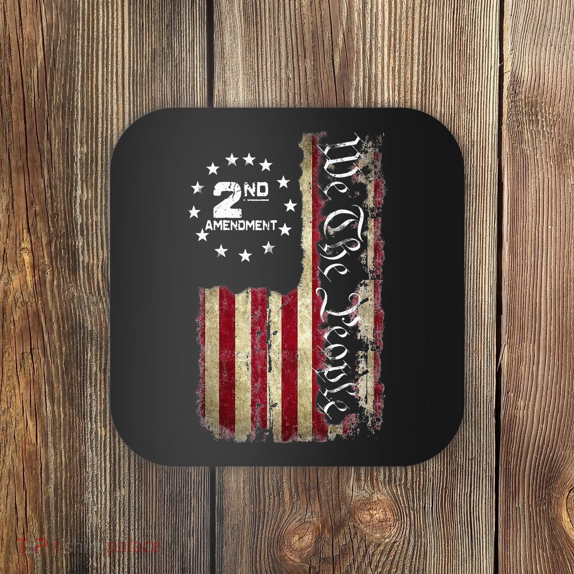 American Flag Patriotic We The People 2nd Amendment Coaster