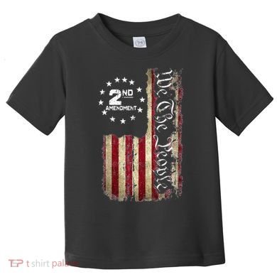 American Flag Patriotic We The People 2nd Amendment Toddler T-Shirt