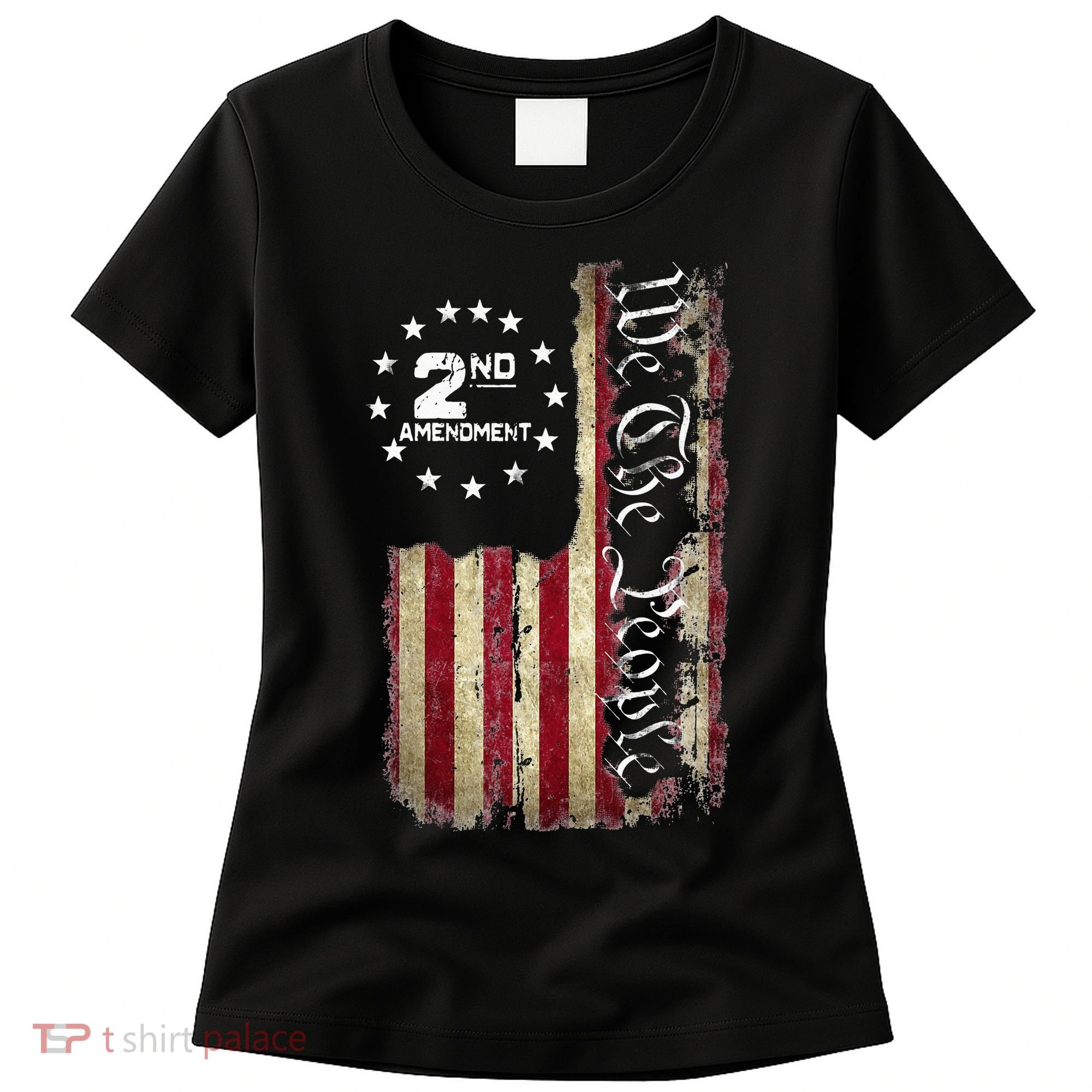 American Flag Patriotic We The People 2nd Amendment Women's T-Shirt