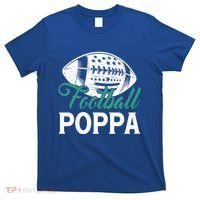 American Football Poppa Happy FatherS Day Dad Grandpa Meaningful Gift T-Shirt thumb 0