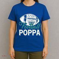 American Football Poppa Happy FatherS Day Dad Grandpa Meaningful Gift T-Shirt thumb 4