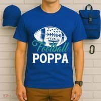 American Football Poppa Happy FatherS Day Dad Grandpa Meaningful Gift T-Shirt thumb 6