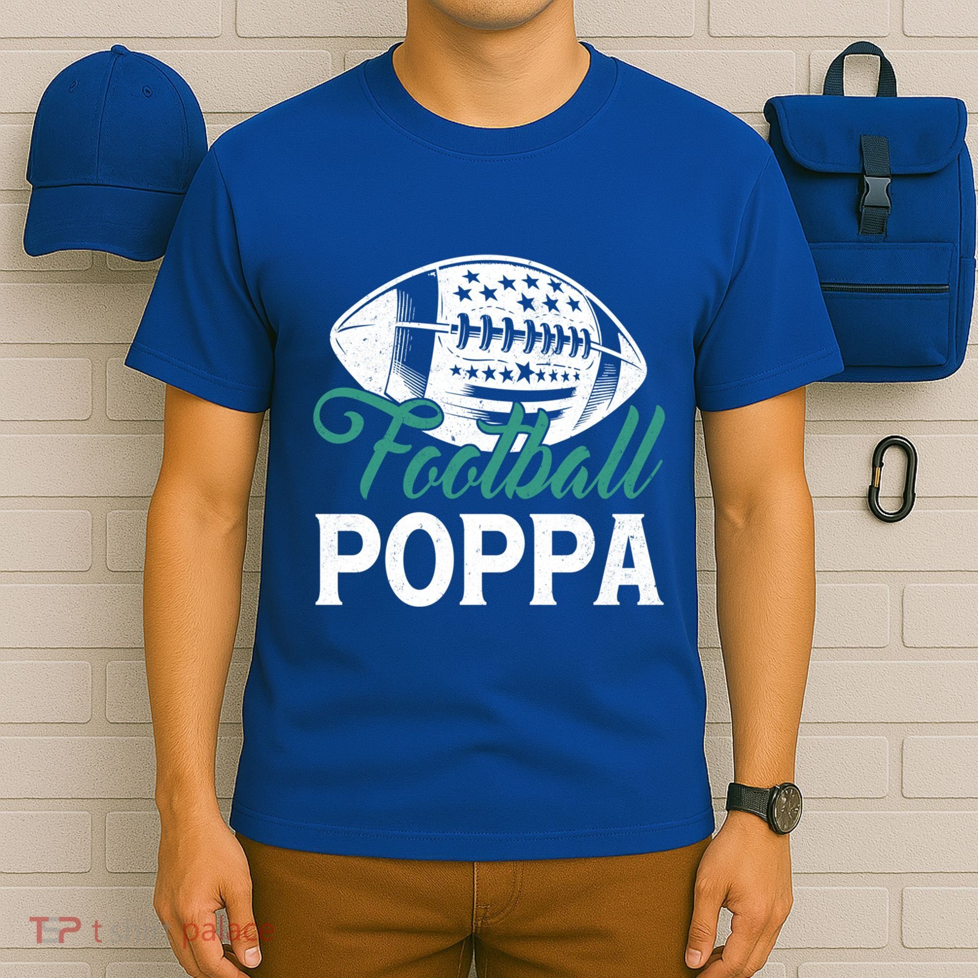 American Football Poppa Happy FatherS Day Dad Grandpa Meaningful Gift T-Shirt